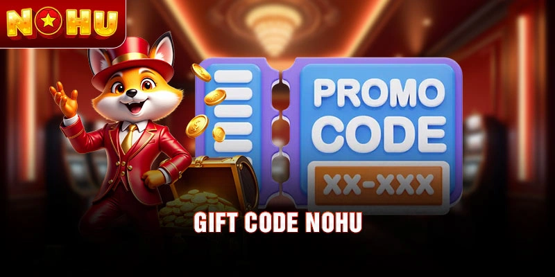 Gift code NOHU